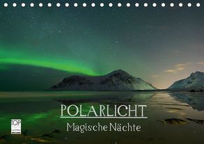 Magische Nächte – POLARLICHT (Tischkalender 2019 DIN A5 quer) von Schratz blendeneffekte.de,  Oliver
