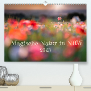 Magische Natur in NRW 2023 (Premium, hochwertiger DIN A2 Wandkalender 2023, Kunstdruck in Hochglanz) von boegau-photo