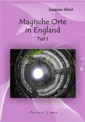 Magische Orte in England von Klimt,  Susanne