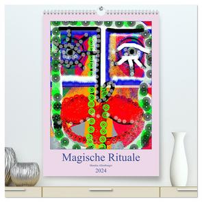 Magische Rituale (hochwertiger Premium Wandkalender 2024 DIN A2 hoch), Kunstdruck in Hochglanz von Altenburger,  Monika
