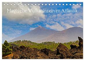 Magische Vulkaninseln im Atlantik (Tischkalender 2024 DIN A5 quer), CALVENDO Monatskalender von Maas,  Christoph