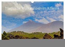Magische Vulkaninseln im Atlantik (Wandkalender 2024 DIN A3 quer), CALVENDO Monatskalender von Maas,  Christoph
