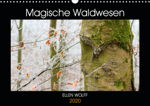 Magische Waldwesen (Wandkalender 2020 DIN A3 quer) von Wolff,  Ellen