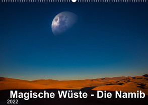 Magische Wüste – Die Namib (Wandkalender 2022 DIN A2 quer) von Photography,  Five-Birds
