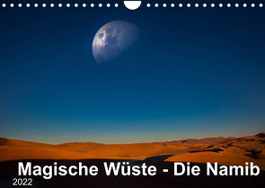 Magische Wüste – Die Namib (Wandkalender 2022 DIN A4 quer) von Photography,  Five-Birds