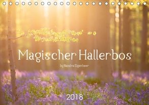 Magischer Hallerbos (Tischkalender 2018 DIN A5 quer) von Eigenheer,  Sandra