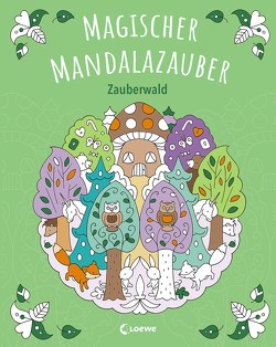 Magischer Mandalazauber – Zauberwald von Labuch,  Kristin