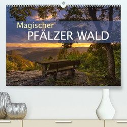 Magischer Pfälzer Wald (Premium, hochwertiger DIN A2 Wandkalender 2023, Kunstdruck in Hochglanz) von Pappon,  Stefanie