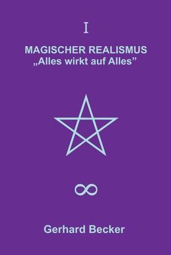 MAGISCHER REALISMUS von Becker,  Gerhard