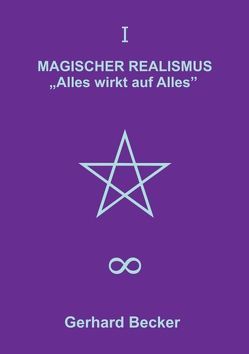 MAGISCHER REALISMUS von Becker,  Gerhard