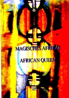 MAGISCHES AFRIKA von queen,  african