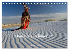 Magisches Indianerland (Tischkalender 2024 DIN A5 quer), CALVENDO Monatskalender von Heeb,  Christian