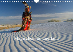 Magisches Indianerland (Wandkalender 2023 DIN A4 quer) von Heeb,  Christian