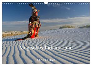 Magisches Indianerland (Wandkalender 2024 DIN A3 quer), CALVENDO Monatskalender von Heeb,  Christian