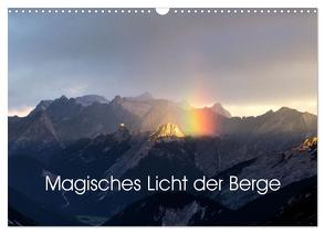 Magisches Licht der Berge (Wandkalender 2024 DIN A3 quer), CALVENDO Monatskalender von Forstner,  Franz