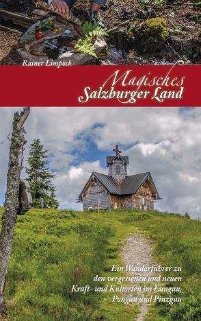 Magisches Salzburger Land 2 von Limpöck,  Rainer