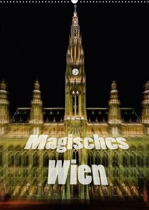 Magisches Wien (Wandkalender 2018 DIN A2 hoch) von Robert,  Boris