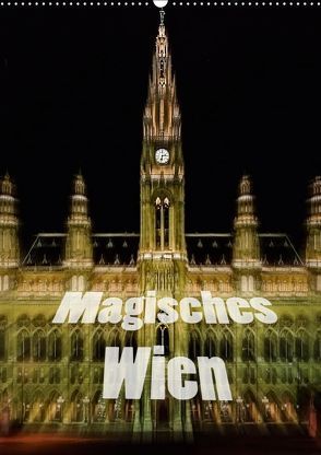 Magisches Wien (Wandkalender 2019 DIN A2 hoch) von Robert,  Boris