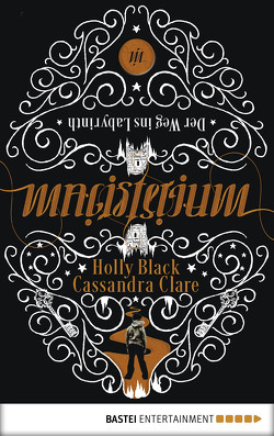 Magisterium von Black,  Holly, Brauner,  Anne, Clare,  Cassandra