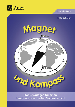 Magnet und Kompass von Schäfer,  Silke