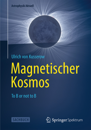 Magnetischer Kosmos von von Kusserow,  Ulrich