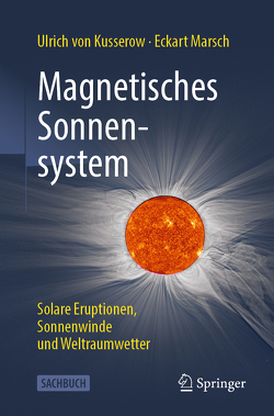 Magnetisches Sonnensystem von Marsch,  Eckart, von Kusserow,  Ulrich