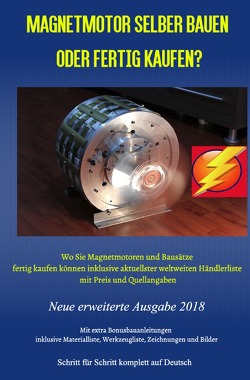 Magnetmotor selber bauen oder fertig kaufen? von Weinand,  Sonja, Weinand-Diez,  Patrick