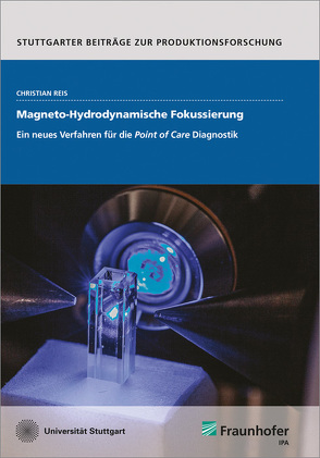 Magneto-Hydrodynamische Fokussierung. von Reiß,  Christian