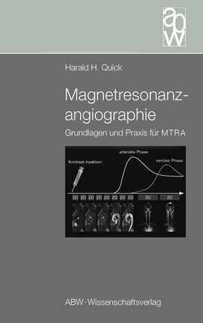 Magnetresonanzangiographie von Quick,  Harald H