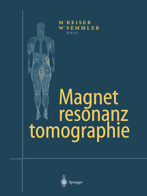 Magnetresonanztomographie von Reiser,  Maximilian F., Semmler,  Wolfhard