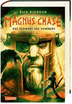 Magnus Chase 1: Das Schwert des Sommers von Haefs,  Gabriele, Riordan,  Rick