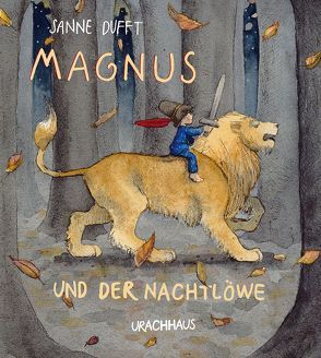 Magnus und der Nachtlöwe von Dufft,  Sanne