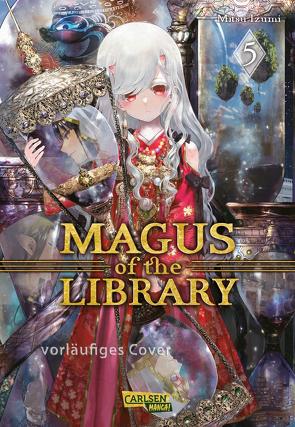 Magus of the Library 5 von Ilgert,  Sakura, Izumi,  Mitsu