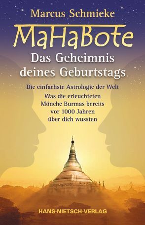 Mahabote – Das Geheimnis deines Geburtstags von Schmieke,  Marcus