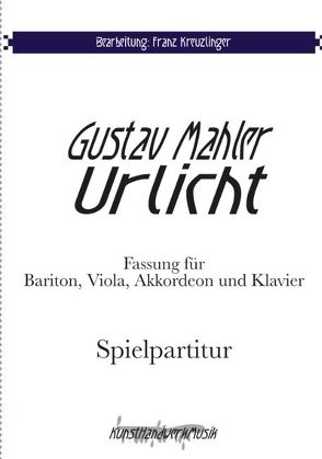 Mahler: Urlicht von Kreuzlinger,  Franz, Mahler,  Gustav