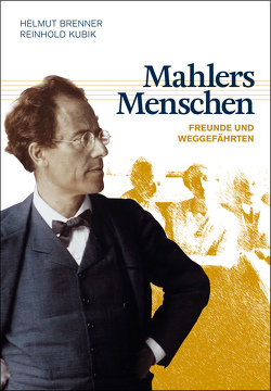 Mahlers Menschen von Brenner,  Helmut, Kubik,  Reinhold