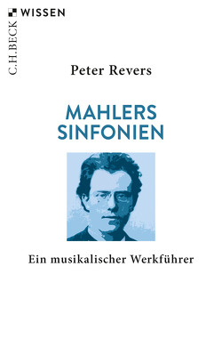 Mahlers Sinfonien von Revers,  Peter