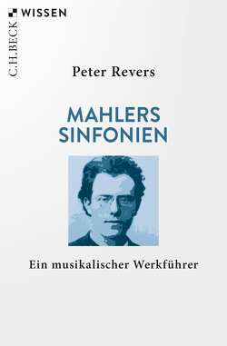 Mahlers Sinfonien von Revers,  Peter