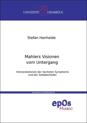 Mahlers Visionen vom Untergang von Hanheide,  Stefan