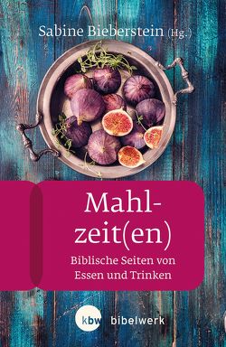 Mahlzeit(en) von Bechmann,  Ulrike, Bieberstein,  Sabine, Birkel,  Simone, Gies,  Katrin, Hecht,  Anneliese, Kügler,  Joachim, Reuter,  Eleonore, Scherer,  Hildegard, Thöne,  Yvonne Sophie