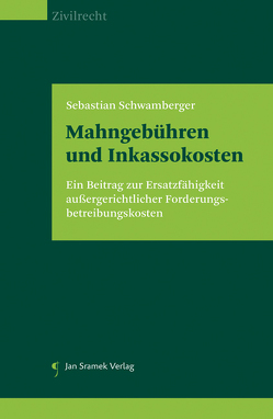 Mahngebühren und Inkassokosten von Schwamberger,  Sebastian