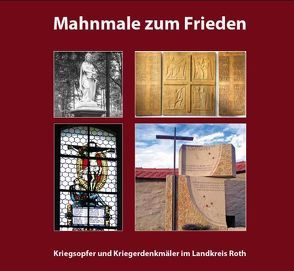 Mahnmale zum Frieden von Eckstein,  Herbert, Forster,  Anton, Rösch,  Albert, Schultheiss,  Eva