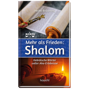 Mahr als Frieden: Shalom von Bräuning,  Heiko