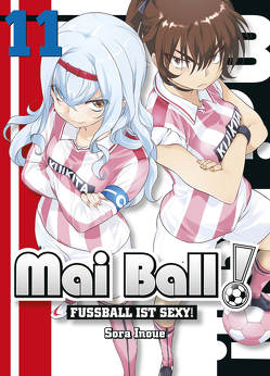 Mai Ball – Fußball ist sexy! 11 von Inaba,  Minori, Yamada,  Hiro