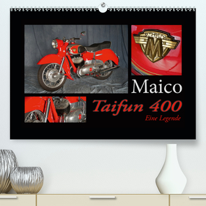 Maico Taifun 400 – Eine Legende (Premium, hochwertiger DIN A2 Wandkalender 2021, Kunstdruck in Hochglanz) von Laue,  Ingo
