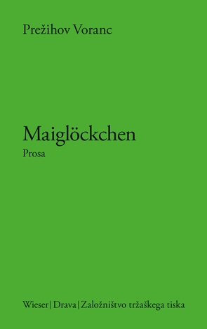 Maiglöckchen von Olof,  Klaus Detlef, Voranc,  Prežihov