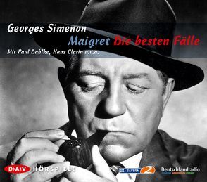 Maigret – Die besten Fälle von Clarin,  Hans, Dahlke,  Paul, Frank,  Horst, Simenon,  Georges, Wussow,  Klausjürgen