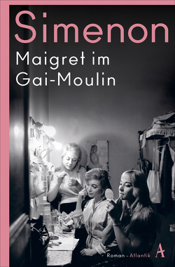 Maigret im Gai-Moulin von Klau,  Barbara, Madlung,  Mirjam, Simenon,  Georges, Wille,  Hansjürgen