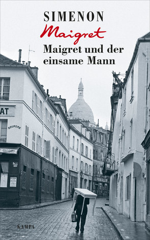 Maigret und der einsame Mann von Simenon,  Georges, Wille,  Hansjürgen;Klau,  Barbara;Brands,  Bärbel