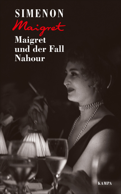 Maigret und der Fall Nahour von Becker,  Julia, Klau,  Barbara, Simenon,  Georges, Wille,  Hansjürgen